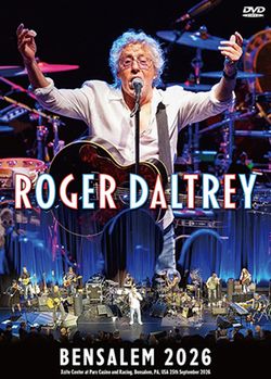 ROGER DALTREY / BENSALEM 2026 (1DVDR)