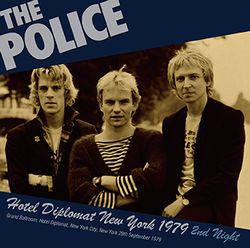 POLICE / HOTEL DIPLOMAT NEW YORK 1979 2ND NIGHT (1CDR)