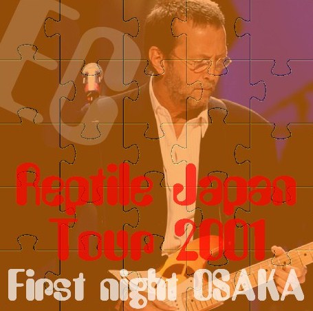 Eric Clapton / Reptile Japan Tour 2001 Osaka jyo Hall (2CDR)