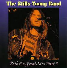 STILLS YOUNG BAND / BOTH THE GREAT MAN PART 3 (2CD)