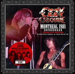 OZZY OSBOURNE / MONTREAL 1981 SOUNDBOARD DEFINITIVE EDITION (1CD)