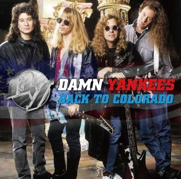 DAMN YANKEES / BACK TO COLORADO SOUNDBOARD (1CDR)