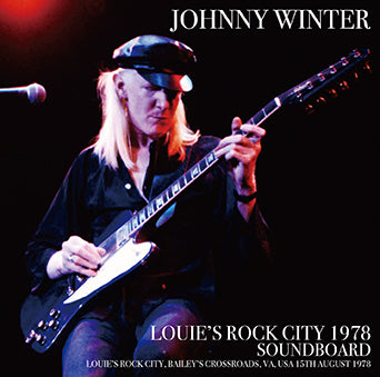 JOHNNY WINTER / LOUIE'S ROCK CITY 1978 SOUNDBOARD (2CDR)