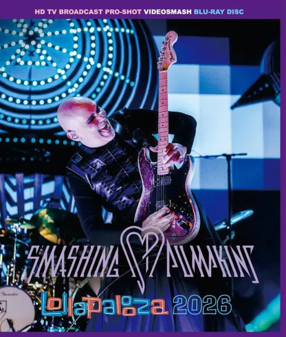 SMASHING PUMPKINS / LOLLAPALOOZA 2026 HD PRO SHOT (1BDR)