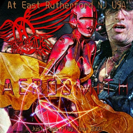 Aerosmith / Just Push Play Tour 2001 Continental Airlines Arena SOUNDBOARD (2CDR)