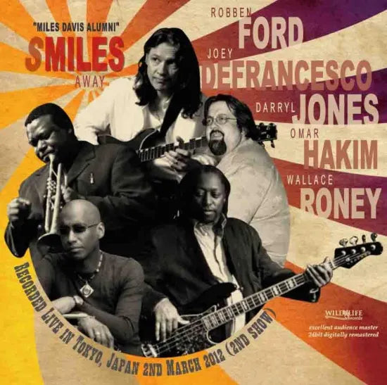 Robben Ford, Joey DeFrancesco, D. Jones, O. Hakim & W. Roney - Miles Davis Alumni / Smiles Away (1CDR)