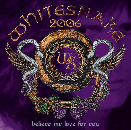 WHITESNAKE / Believe My Love For You Grand Cube Osaka 2006 (2CDR)