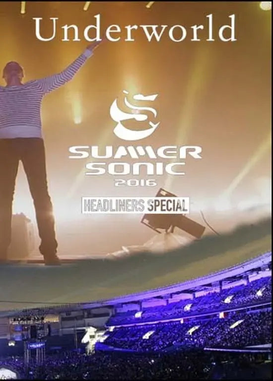 UNDERWORLD / Summer Sonic 2016 Headliners Special (1DVDR)