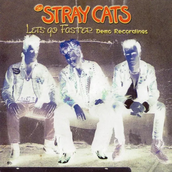 STRAY CATS / DEMO RECORDING FROM LETS GO FASTER (1CD)