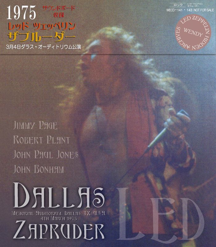 LED ZEPPELIN / ZAPRUDER 、ECD】March 4, 1975, Dallas SOUNDBOARD