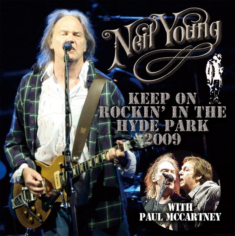 NEIL YOUNG / KEEP ON ROCKIN' IN THE HYDE PARK 2009 �y2CD�zPaul McCartney