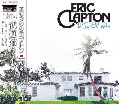 ERIC CLAPTON / FIRST LANDED IN JAPAN 1974 �y2CD�z