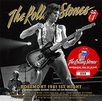 THE ROLLING STONES / ROSEMONT 1981 1ST NIGHT (2CD)
