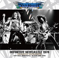 VAN HALEN / DEFINITIVE NEWCASTLE 1978 2022 TRANSFER: MASTER CASSETTE (1CD)
