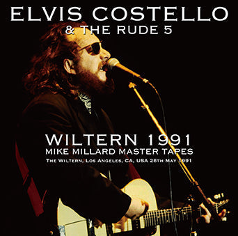ELVIS COSTELLO & THE RUDE 5 / WILTERN 1991 MIKE MILLARD MASTER TAPES (2CDR)