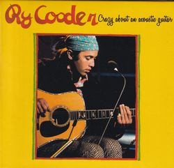 RY COODER / CRAZY ABOUT AN ACOUSTIC GUITAR Paper jacket (1CD)