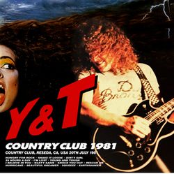 Y&T / COUNTRY CLUB 1981 + OLD WALDORF 1981 (1CDR+1DVDR)