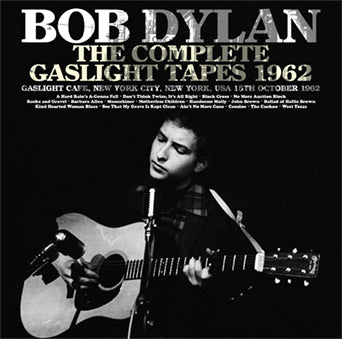 BOB DYLAN / THE COMPLETE GASLIGHT TAPES 1962 SOUNDBOARD (1CD)