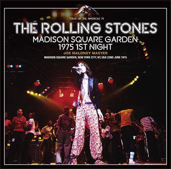 THE ROLLING STONES / MADISON SQUARE GARDEN 1975 1ST NIGHT JOE MALONEY MASTER with New Artworks (2CD)