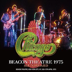 CHICAGO / BEACON THEATRE 1975 SOUNDBOARD (1CDR)