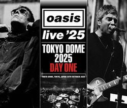 OASIS / TOKYO DOME 2025 DAY ONE (2CDR+1DVDR)