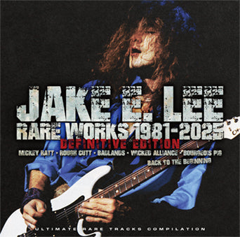 JAKE E. LEE / RARE WORKS 1981-2025 DEFINITIVE EDITION STEREO SOUNDBOARD (1CD)