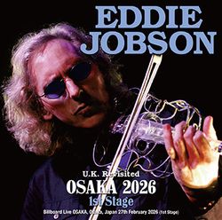 EDDIE JOBSON / U.K. REVISITED OSAKA 2026 1ST STAGE (2CDR)