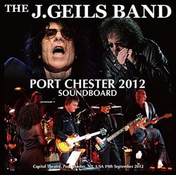 J.GEILS BAND / PORT CHESTER 2012 SOUNDBOARD (2CDR)