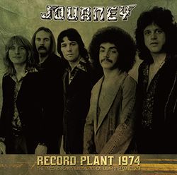 JOURNEY / RECORD PLANT 1974 SOUNDBOARD (1CDR)