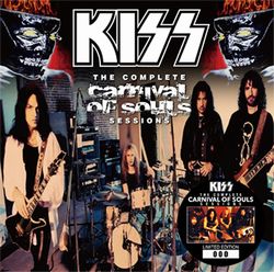 KISS / THE COMPLETE CARNIVAL OF SOULS SESSIONS (1CD+1CDR)