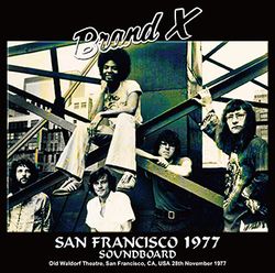 BRAND X / SAN FRANCISCO 1977 SOUNDBOARD (1CDR)