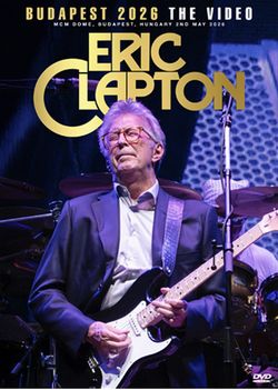 ERIC CLAPTON / BUDAPEST 2026 THE VIDEO (1DVDR)