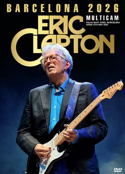 ERIC CLAPTON / BARCELONA 2026 MULTICAM (1DVDR)