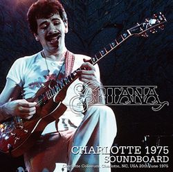 SANTANA / CHARLOTTE 1975 SOUNDBOARD (2CDR)