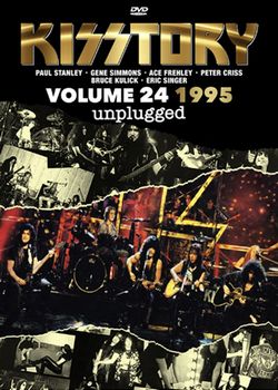 KISS / KISSTORY VOLUME TWENTY-FOUR 1995 UNPLUGGED PRO SHOT (3DVDR)