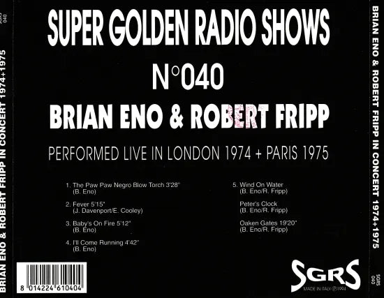 BRIAN ENO & ROBERT FRIPP / LIVE IN LONDON 1974 PARIS 1975 (1CDR)