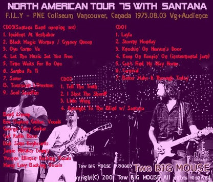 Eric Clapton ｗ/  SANTANA / There's One in Every Crowd Tour 75 F.I.L.Y PNE Coliseum Vancouver, Canada (3CDR)