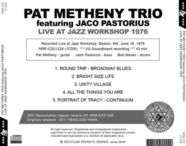 PAT METHENY TRIO featuring JACO PASTORIUS / LIVE AT JAZZ WORKSHOP 1976 (1CDR)