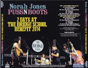 NORAH JONES / PUSSNBOOTS 2DAYS AT THE BRIDGE SCHOOL BENEFIT 2014 (1CDR)
