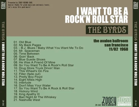 THE BYRDS / I WANT TO BE A ROCK'N ROLL STAR (1CDR)