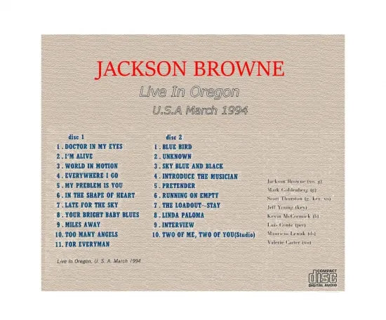 Jackson Browne / Live in Oregon U.S.A March 1994 (2CDR)