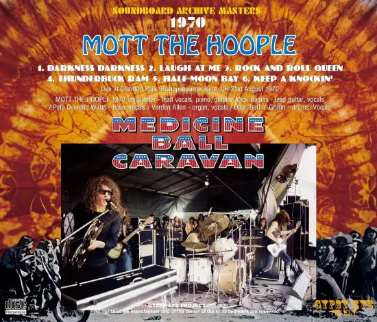 MOTT THE HOOPLE / MEDICINE BALL CARAVAN 1970 SOUNDBOARD (1CDR)