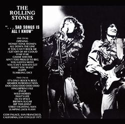 THE ROLLING STONES / …SAD SONGS IS ALL I KNOW (2CD)