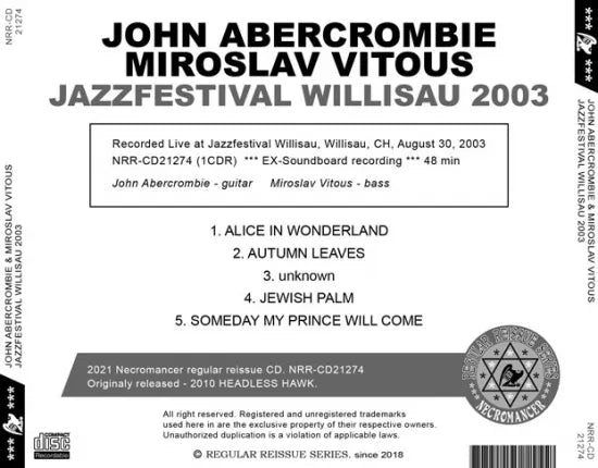 JOHN ABERCROMBIE & MIROSLAV VITOUS / JAZZFESTIVAL WILLISAU 2003 SOUNDBOARD (1CDR)