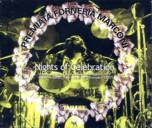 PFM (PREMIATA FORNERIA MARCONI) / NIGHTS OF CELEBRATION STEREO SOUNDBOARD (4CD)