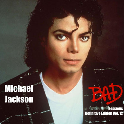 Michael Jackson / Bad Sessions Definitive Edition Vol.12 (1CDR)