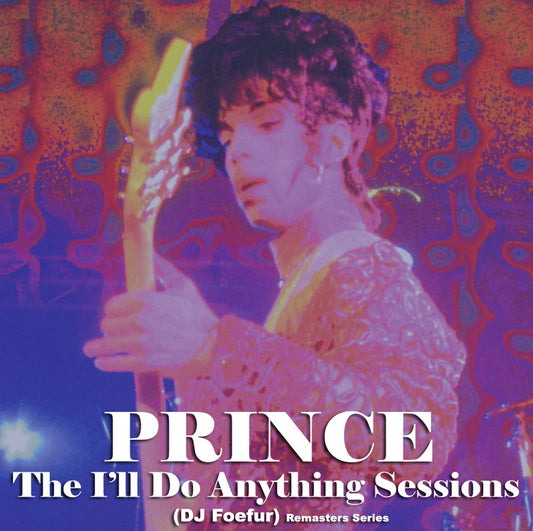 Prince / I'll Do Anything Sessions DJ Foefur Mix Special Edition (1 CDR + Bonus CDR)