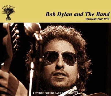 BOB DYLAN AND THE BAND / AMERICAN TOUR 1974 STEREO SOUNDBOARD (3CDR)