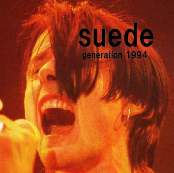 SUEDE / GENERATION 1994 SOUNDBOARD (1CDR)