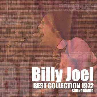 BILLY JOEL / BEST COLLECTION 1972  SOUNDBOARD (1CD)